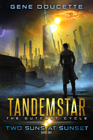 Two Suns at Sunset: Tandemstar: The Outcast Cycle, Book One cover image.