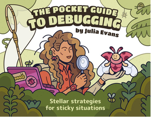 The Pocket Guide to Debugging: Stellar Strategies for Sticky Situtations cover image.