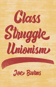 Class Struggle Unionism cover