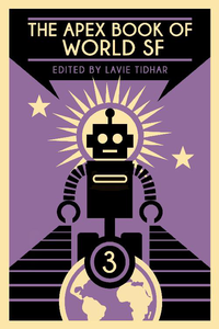 The Apex Book of World SF 3 cover