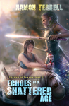 Echoes of a Shattered Age cover
