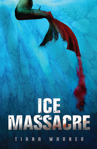 Ice Massacre (Mermaids of Eriana Kwai Book 1) cover