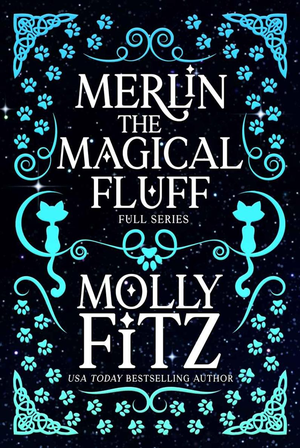 Merlin the Magical Fluff: Special Full Trilogy Edition cover image.