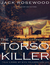 Richard Cottingham  The True Story Of The Torso Killer  Historical Serial Killers And Murderers   Pdf Room cover