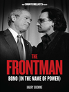 The Frontman: Bono (In the Name of Power) cover