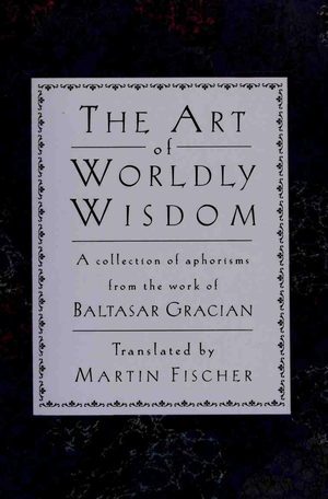 The Art Of Worldly Wisdom cover image.