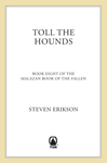 Cover of Toll the Hounds (The Malazan Book of the Fallen, Book 08)