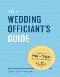 The Wedding Officiants Guide  How To Write And Conduct A Perfect Ceremony  Pdfdrive  cover