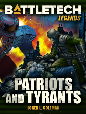 BattleTech Legends: Patriots and Tyrants cover image.