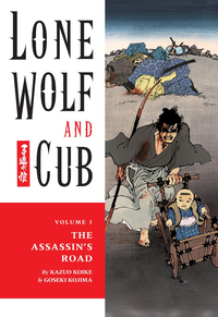 Lone Wolf And Cub Volume 1 The Assassin's Road cover
