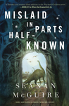 Mislaid in Parts Half-Known (Wayward Children) cover