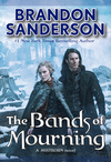 Cover of The Bands of Mourning (The Mistborn Saga, Era 2, Book 3)
