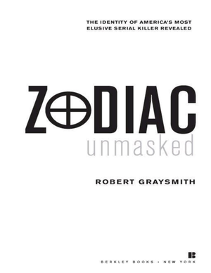 Zodiac Unmasked  The Identity Of Americas Most Elusive Serial Killer Revealed   Pdf Room cover image.