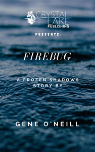 Firebug (Crystal Lake Shorts, #4) cover