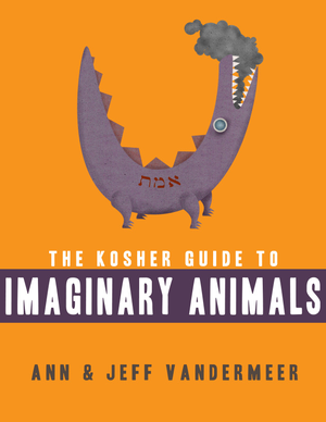 The Kosher Guide to Imaginary Animals cover image.