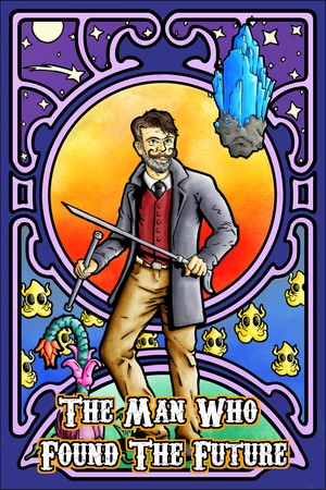 The Man who found the future cover image.