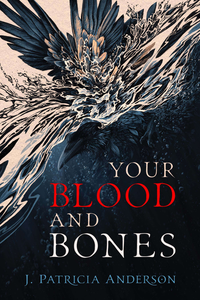 Your Blood and Bones cover