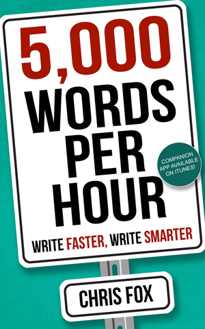 5,000 Words Per Hour: Write Faster, Write Smarter cover image.