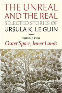 The Unreal and the Real - Vol 2 - Outer Space, Inner Lands cover