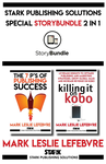 Stark Publishing Solutions 2 in 1: The 7 P's of Publishing Success & Killing It On Kobo cover
