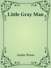 Little Gray Man cover
