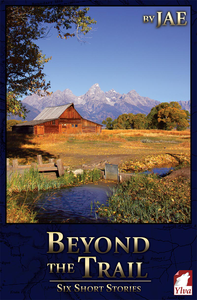 Beyond the Trail: Six Short Stories cover