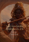 Cover of The Wagadu Chronicles: The Child And The Oath & Introduction To Wagadu