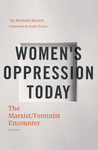 Cover of Women’s Oppression Today: The Marxist/Feminist Encounter