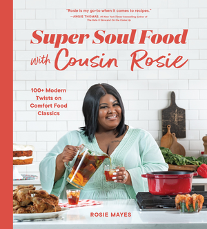 Super Soul Food with Cousin Rosie cover image.