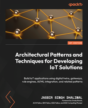 Architectural Patterns and Techniques for Developing  IoT Solutions cover image.