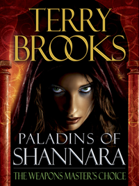 The Weapons Master's Choice: The Paladin of Shannara cover