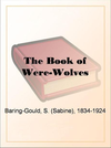 Cover of The Book of Were-Wolves