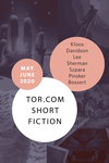 Cover of Tor.com Short Fiction May – June 2020