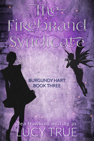 The Firebrand Syndicate: Burgundy Hart, Book Three cover image.