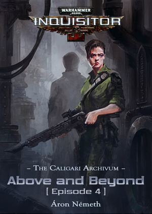 WH40K - Above and Beyond - Episode 4 cover image.