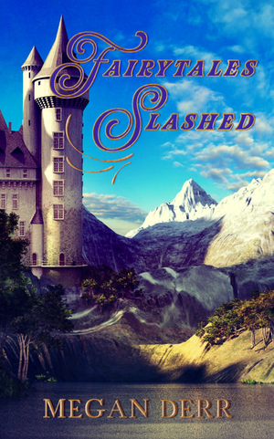 Fairytales Slashed Volume 1 cover image.