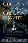 Children of Thorns, Children of Water: A Dominion of the Fallen Story cover