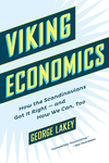 Cover of Viking Economics: How the Scandinavians Got It Right-and How We Can, Too