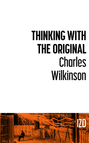 Thinking with the Original // IZ Digital cover image.