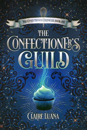 The Confectioner’s Guild cover image.