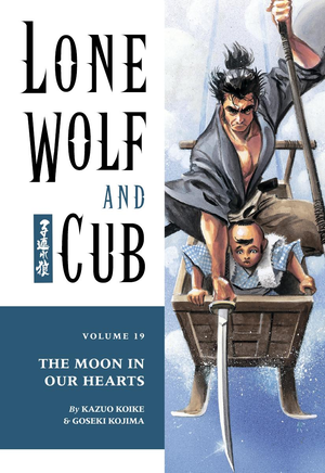 Lone Wolf And Cub Volume 19 The Moon In Our Hearts 1 cover image.