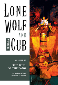 Lone Wolf And Cub Volume 17 The Will Of The Fang 1 cover