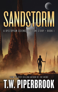 Sandstorm: A Dystopian Science Fiction Story (Book 1) cover