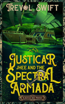 Cover of Justicar Jhee and the Spectral Armada