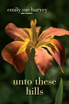 Cover of Unto These Hills