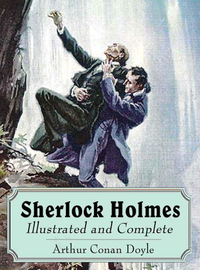 Sherlock Holmes Illustrated and Complete cover