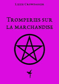 Tromperies sur la marchandise cover