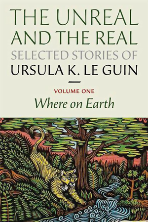 The Unreal and the Real - Vol 1 - Where On Earth cover image.