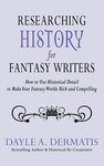 Cover of Researching History for Fantasy Writers