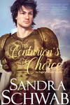 Cover of The Centurion's Choice: An Eagle's Honor Novella
